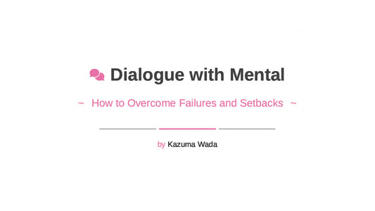 【illustrated slides】Dialogue with Mental   *How to Overcome Failures and Setbacks*   - English Edition -